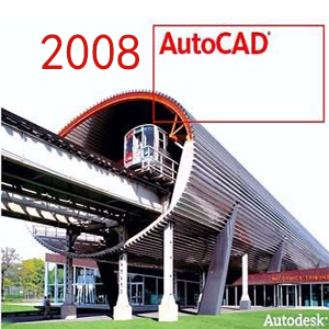 【免费下载】autocad2008中文破解版(64位)CAD2008下载